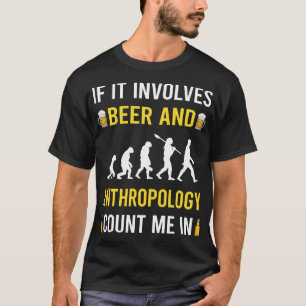 Bier en antropologie antropoloog t-shirt