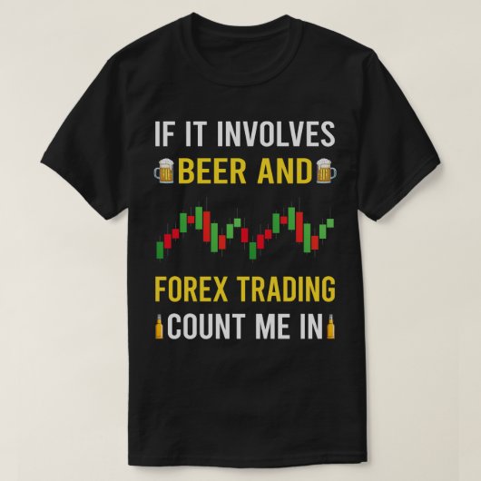 Bier en Forex Trading Trade Trader T-shirt (Design voorkant)