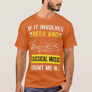 Bier en klassieke muziek t-shirt