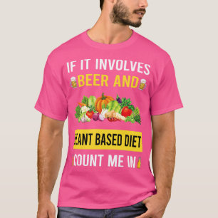 Bier en Plant gebaseerd Dieet Veganistisch Vegetar T-shirt