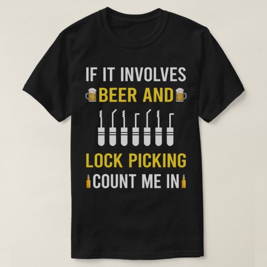 Bier en slot plukken plukker lockpicking lock t-shirt (Design voorkant)