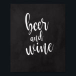 Bier- en wijnkarton, 8 x 10 bruiloft poster<br><div class="desc">Een elegant teken van de snijrandbruiloft,  kenmerkt de tekst "Bier en Wijn"in een geëxtraheerde manuscriptdoopvont,  voegt de borsteltextuur een spontaan en playful gevoel toe. De achtergrondkleur kan aan uw behoeften en voorkeuren worden aangepast. Neem contact met mij op als u een speciaal verzoek hebt.</div>