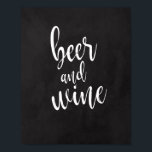 Bier- en wijnkarton, 8 x 10 bruiloft poster<br><div class="desc">Een elegant teken van de snijrandbruiloft,  kenmerkt de tekst "Bier en Wijn"in een geëxtraheerde manuscriptdoopvont,  voegt de borsteltextuur een spontaan en playful gevoel toe. De achtergrondkleur kan aan uw behoeften en voorkeuren worden aangepast. Neem contact met mij op als u een speciaal verzoek hebt.</div>
