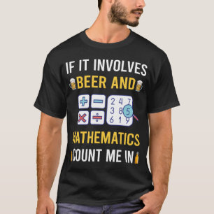 Bier En Wiskunde Wiskunde Wisk T-shirt