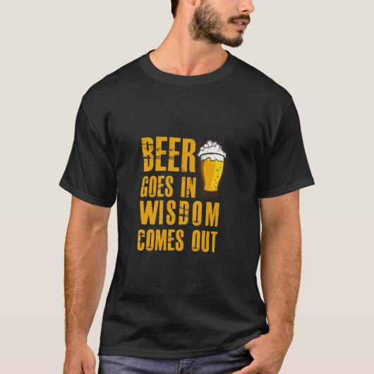 Bier gaat binnen en Wisdom komt uit grappige bierm T-shirt (Voorkant)