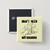 BIER, GEEN SOLDATEN VIERKANTE BUTTON 5,1 CM (Voorkant /achterkant)