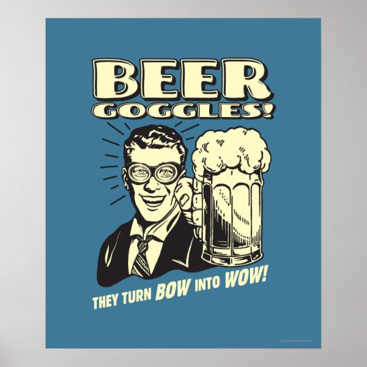 Bier Goggles: Bow omgooien Poster (Voorkant)
