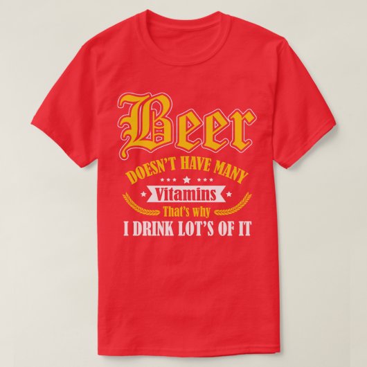 Bier heeft meer vitamines nodig t-shirt (Design voorkant)