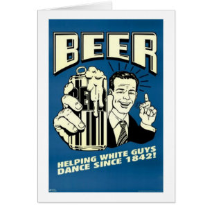 bier - Helping van blanke mannen sinds 1842