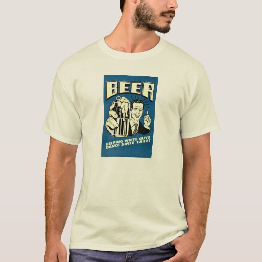 bier - Helping van blanke mannen sinds 1842 T-shirt (Voorkant)
