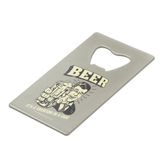 Bier: Het is een Vacatie in Kan Creditkaart Flessenopener (Achterkant Gekanteld)