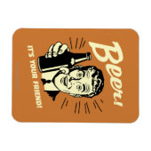 Bier: Het is je vriend Magneet (Horizontaal)