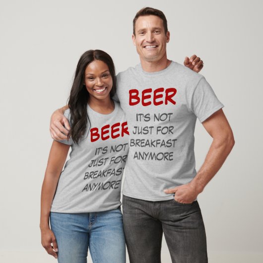 Bier - Het is niet meer alleen voor het ontbijt T-shirt (Unisex)