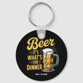 Bier Het is wat er te eten is Grappig Drink minnaa Sleutelhanger (Voorkant)