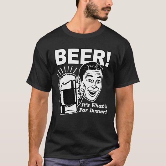 Bier Het is wat er voor diner is T-shirt (Voorkant)