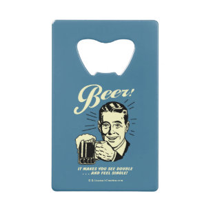 Bier: Het maakt je dubbel zien Creditkaart Flessenopener