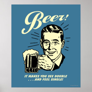 Bier: Het maakt je dubbel zien Poster