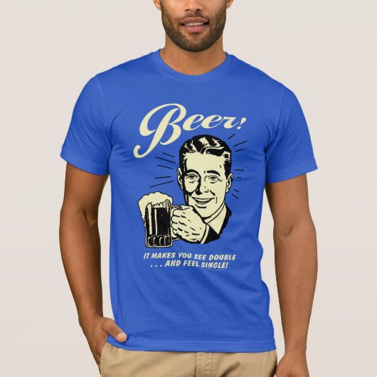 Bier: Het maakt je dubbel zien T-shirt (Voorkant)