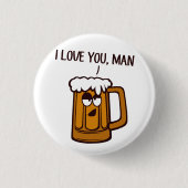 Bier houdt van je, Man Ronde Button 3,2 Cm (Voorkant)