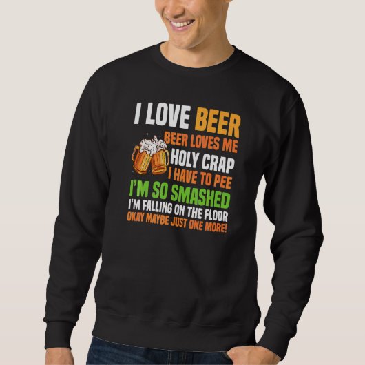 Bier houdt van me heilig onzin bier trui (Voorkant)