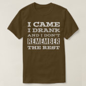 BIER HUMOR IK KWAM IK DRINK T-SHIRT (Design voorkant)
