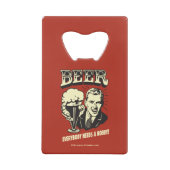 Bier: Iedereen heeft een Hobby nodig Creditkaart Flessenopener (Achterkant)