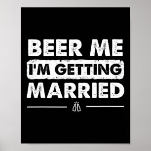 Bier, ik word een gehuwde Groom Bachelor Party Poster