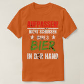 Bier in der Hand Aufpassen Nicht Schubsen Lustig T-shirt (Design voorkant)
