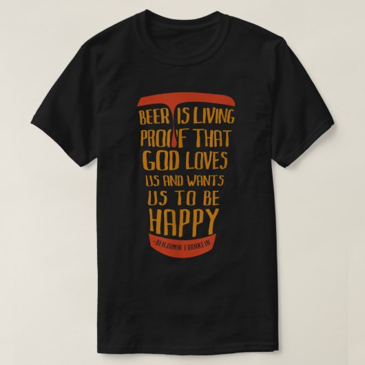 Bier is een bewijs dat God ons houdt en ons wil zi T-shirt (Design voorkant)