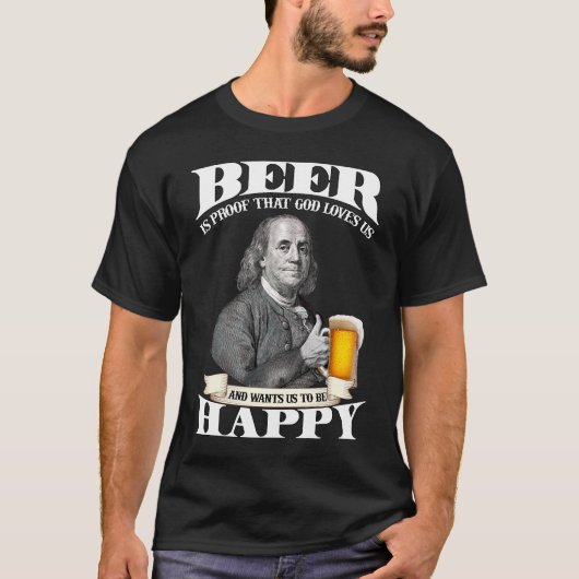 Bier is een bewijs dat God van ons houdt T-shirt (Voorkant)