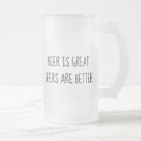 Bier is geweldig Biere zijn beter Grappig