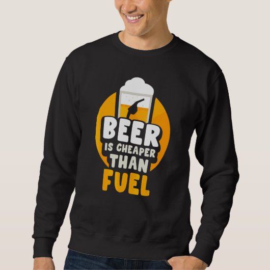 Bier is goedkoper dan benzine pompgas trui (Voorkant)