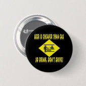 Bier is goedkoper dan gas ronde button 5,7 cm (Voorkant /achterkant)