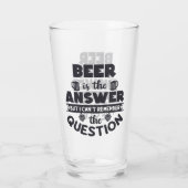 Bier is het antwoord glas (Achterkant)