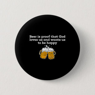 Bier is het bewijs dat God van ons houdt en wil da Ronde Button 5,7 Cm