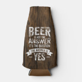 Bier Is Niet Het Antwoord Flesjeskoeler (Voorkant)