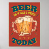 Bier is wat ik vandaag nodig heb, oude poster, roo poster (Voorkant)