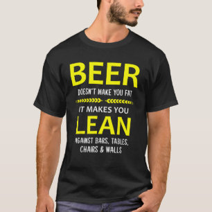 Bier maakt je niet dik, het maakt je weer mager t-shirt