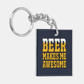 Bier maakt me geweldig sleutelhanger (Voorkant Links)