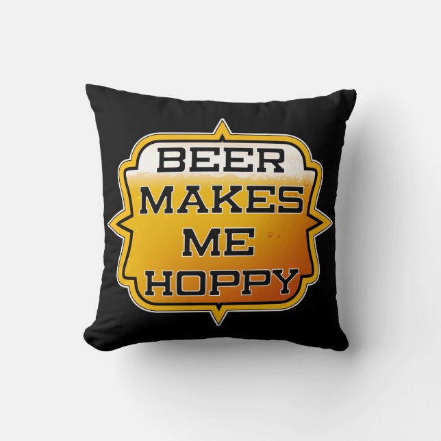 Bier maakt me HOPPY - Worp Kussen 16" x 16" (Voorkant)