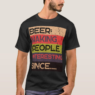 Bier maakt mensen interessant sinds feest t-shirt