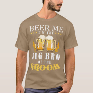 Bier me grote broer van het Groom Drink team Wed T-shirt
