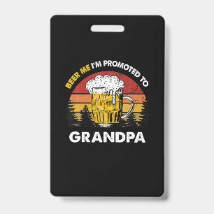 Bier Me Ik Ben Bevorderd Tot Opa Verjaardag Badge