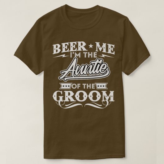 Bier Me Ik Ben De Tante Van De Bruidegom Drinker B T-shirt (Design voorkant)