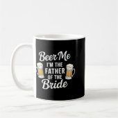 Bier Me Ik Ben De Vader Van De Bruid Funny Drink B Koffiemok (Links)