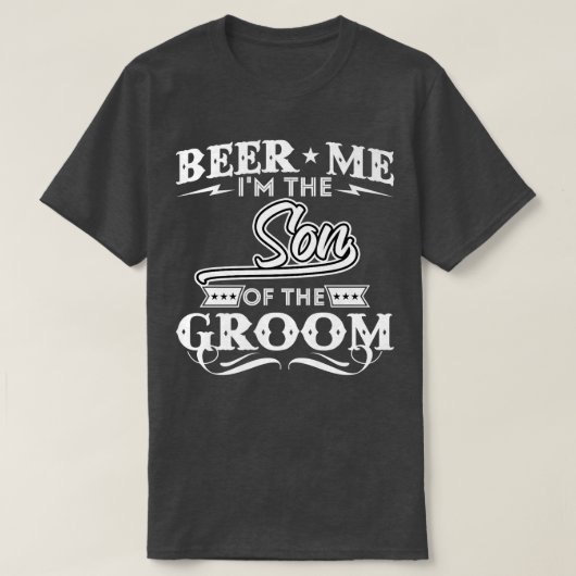 Bier Me Ik Ben De Zoon Van De Bruidegom Drinker Bi T-shirt (Design voorkant)