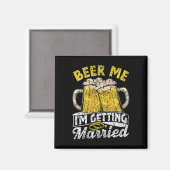 Bier Me Ik Ga Trouwen Bruid Bruidegom Bach Magneet (Voorkant / Achterkant)