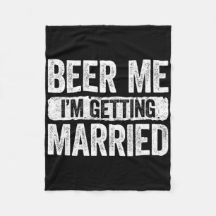 Bier Me Ik Ga Trouwen Bruidegom Bachelor Party 1 Fleece Deken