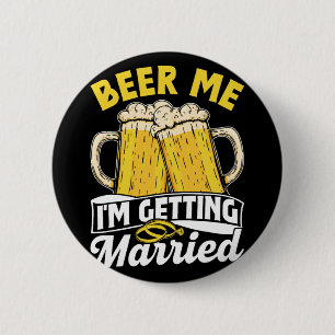 Bier Me Ik Ga Trouwen Bruidegom Party Bruid Bach Ronde Button 5,7 Cm