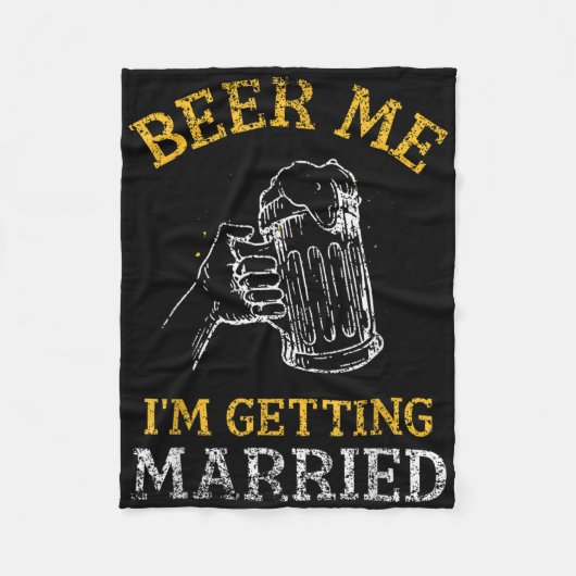 Bier Me Ik Ga Trouwen Feest Bruidegom Bachelor Br Fleece Deken (Voorkant)
